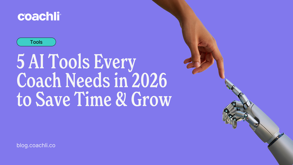 5 AI Tools Every Coach Needs in 2026 to Save Time & Grow