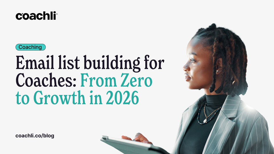 Email List Building for Coaches: From Zero to Growth in 2026